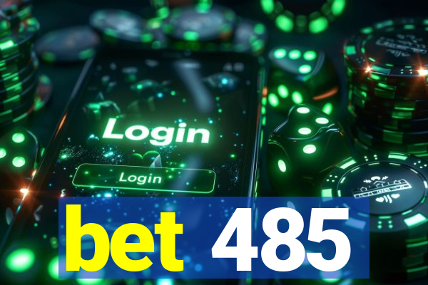 bet 485